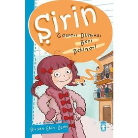 Şirin - Gösteri Dünyası Beni Bekliyor! - Birsen Ekim Özen