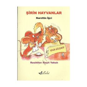 ŞİRİN HAYVANLAR - NURETTIN İĞCİ