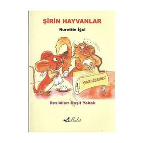 ŞİRİN HAYVANLAR - NURETTIN İĞCİ