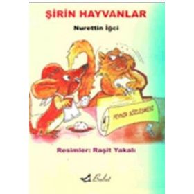 ŞİRİN HAYVANLAR - NURETTIN İĞCİ