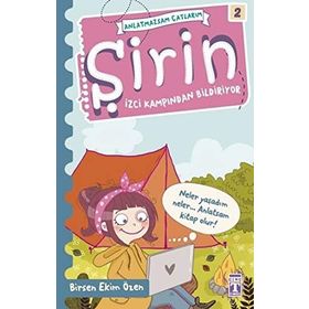 Şirin - İzci Kampından Bildiriyor - Birsen Ekim Özen