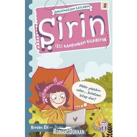 Şirin - İzci Kampından Bildiriyor - Birsen Ekim Özen