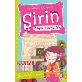 ŞIRIN KAPALIÇARŞI'DA - BIRSEN EKIM ÖZEN