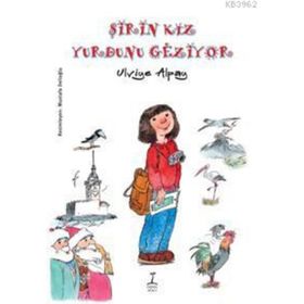 ŞİRİN KIZ YURDUNU GEZIYOR - ULVIYE ALPAY