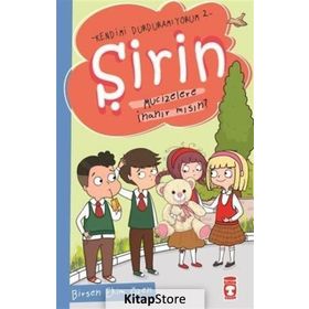 Şirin - Mucizelere İnanır mısın? - Birsen Ekim Özen