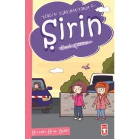 Şirin - Park Çetesi - Kendimi Durduramıyorum 2 - Birsen Ekim Özen