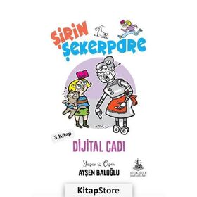 Şirin Şekerpare Dijital Cadı - Ayşen Baloğlu