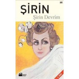 ŞİRİN - ŞİRİN DEVRIM