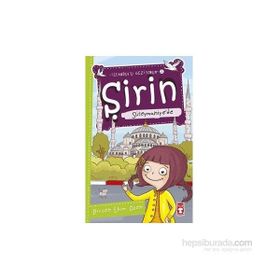 Şirin Süleymaniye’de - Birsen Ekim Özen