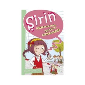 Şirin - Süt Kardeşliği Kulübüne Nasıl Girdim? - Birsen Ekim Özen