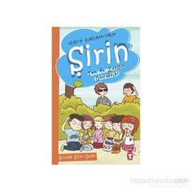 Şirin - Tam da Zengin Olacaktık! - Birsen Ekim Özen