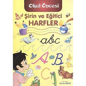 Şirin ve Eğitici Harfler - Ahmet Altay