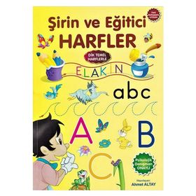 Şirin ve Eğitici Harfler - Ahmet Altay