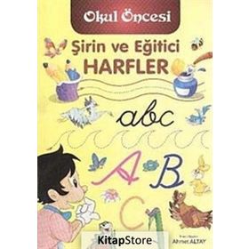 Şirin ve Eğitici Harfler - Ahmet Altay