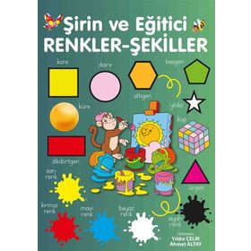 Şirin ve Eğitici Renkler Şekiller - Ahmet Altay