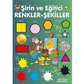 Şirin ve Eğitici Renkler Şekiller - Ahmet Altay