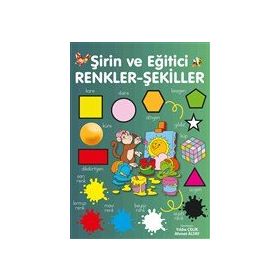 Şirin ve Eğitici Renkler Şekiller - Ahmet Altay