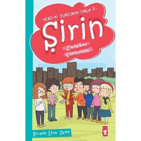 Şirin - Zanzibar Konsolosu - Kendimi Durduramıyorum 2 - Birsen Ekim Özen / Timaş Çocuk Yayınları