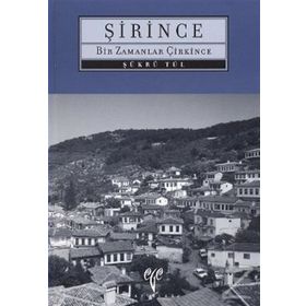 ŞİRİNCE BIR ZAMANLAR ÇİRKİNCE - ŞÜKRÜ TÜL