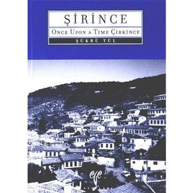 ŞİRİNCE BIR ZAMANLAR ÇİRKİNCE - ŞÜKRÜ TÜL