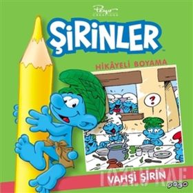 ŞIRINLER HIKAYELI BOYAMA KITABI 4 - VAHŞI ŞIRIN - PIERRE CULLIFORD