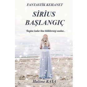 Sirius Başlangıç - Halime Kaya