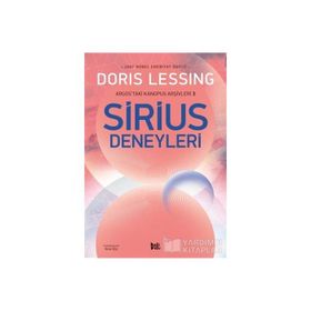 SIRIUS DENEYLERI ARGOSTAKI KANOPUS ARŞİVLERİ 3 - DORIS LESSING