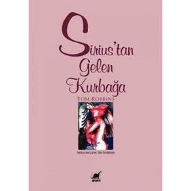 SIRIUS'TAN GELEN KURBAĞA - TOM ROBBINS