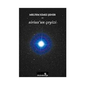 Sirius’un Çeyizi - Meltem Kımız Şener