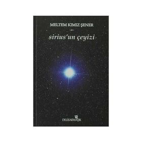 Sirius’un Çeyizi - Meltem Kımız Şener