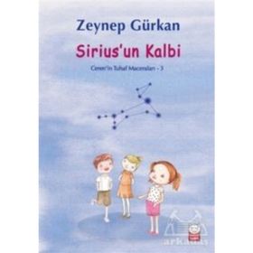 Sirius'un Kalbi - Ceren'in Tuhaf Maceraları 3 - Zeynep Gürkan