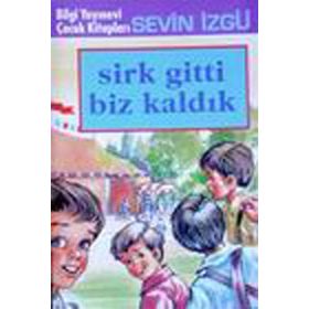 SIRK GITTI BIZ KALDIK - SEVIN İZGÜ