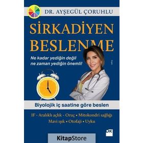 Sirkadiyen Beslenme - Ayşegül Çoruhlu
