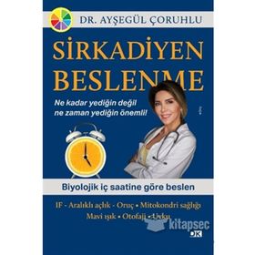 Sirkadiyen Beslenme - Ayşegül Çoruhlu