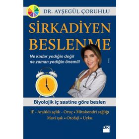 Sirkadiyen Beslenme - Ayşegül Çoruhlu