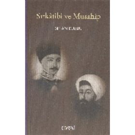 Sırkatibi ve Musahip - Sinan Dumlu