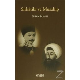 Sırkatibi ve Musahip - Sinan Dumlu