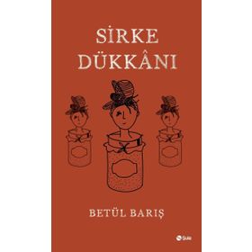 Sirke Dükkanı - Betül Barış