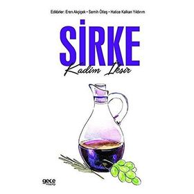Sirke - Kadim İksir - Eren Akçiçek