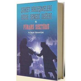 ŞİRKET BİRLEŞMELERİ HISSE SENEDI DEĞERİ VE FINANS SEKTÖRÜ - BAŞAK TURAN İÇKE