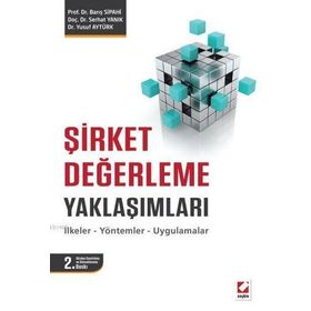 Şirket Değerleme Yaklaşımları - Barış Sipahi yard serhat yanik Yusuf Aytürk