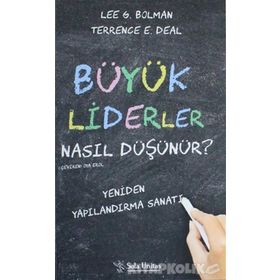 ŞİRKET KURTARAN KARARLAR KAZANAN LIDERLER BÜYÜK KARARLARI NASIL ALIRLAR? - NOEL M. TICHY, WARREN G. BENNIS