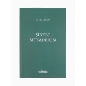 Şirket Müsaderesi - Uğur Uruşak