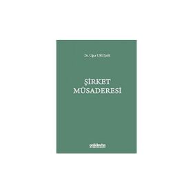Şirket Müsaderesi - Uğur Uruşak