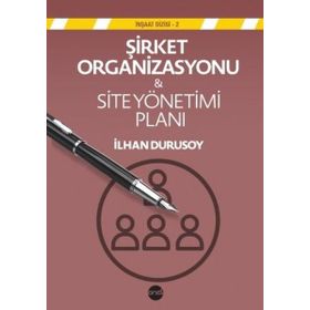 Şirket Organizasyonu - Site Yönetimi Planı - İlhan Durusoy