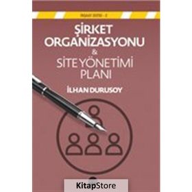 Şirket Organizasyonu - Site Yönetimi Planı - İlhan Durusoy