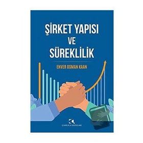 Şirket Yapısı ve Süreklilik - Enver Osman Kaan