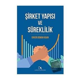 Şirket Yapısı ve Süreklilik - Enver Osman Kaan