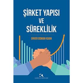 Şirket Yapısı ve Süreklilik - Enver Osman Kaan