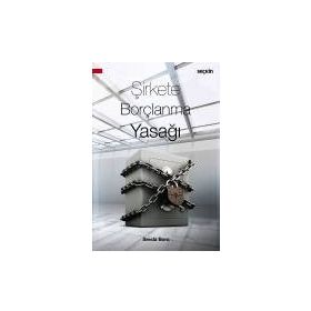 Şirkete Borçlanma Yasağı - Sevda Bora
